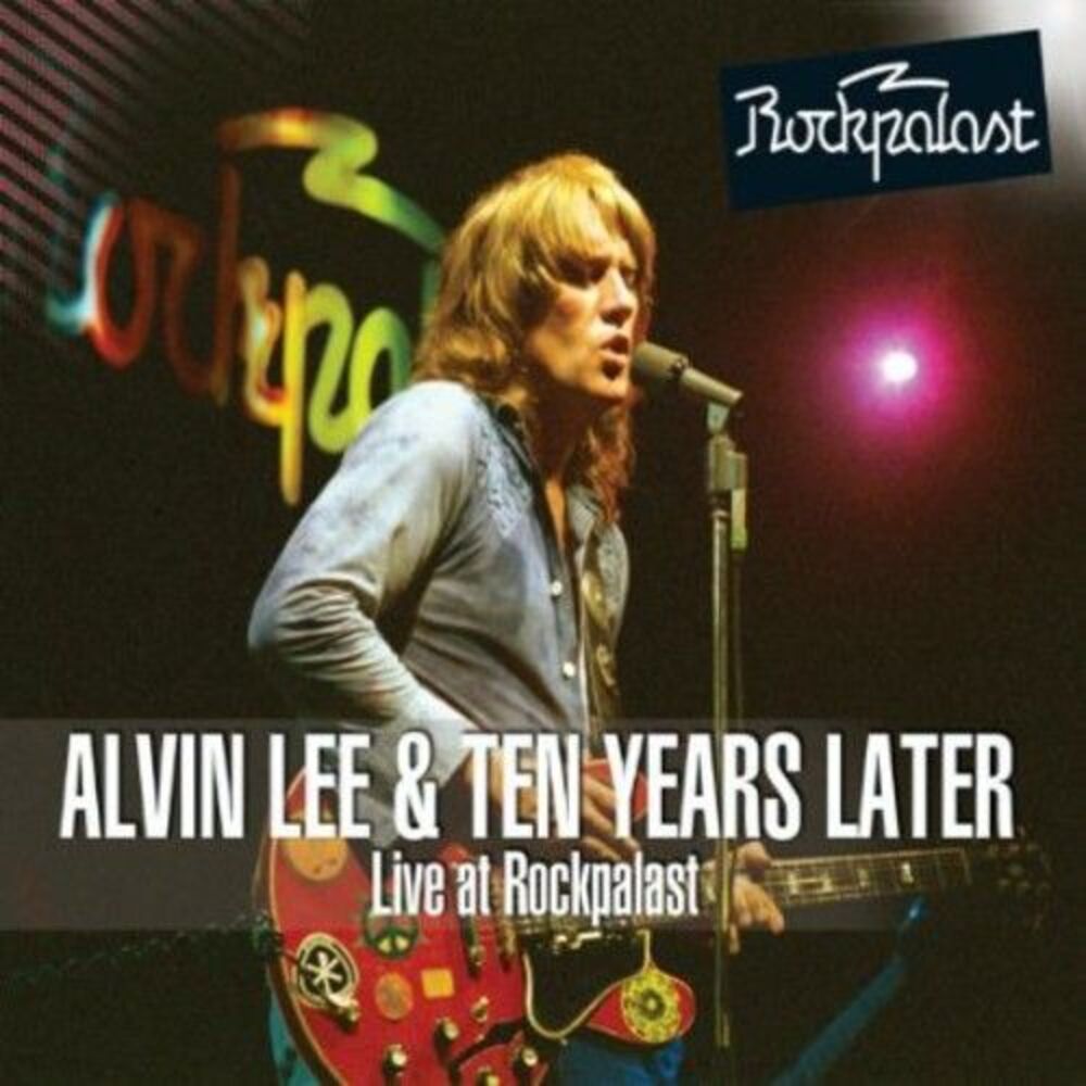 Alvin Lee & Ten Years After - Live at Rockpalast 1978  CD